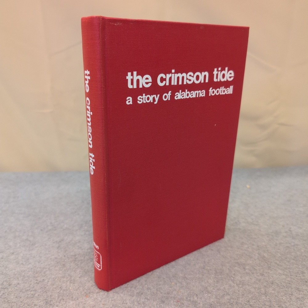 The Crimson Tide A Story of Alabama Football Clyde Bolton Signed 1972 Hardcover - Picture 1 of 7